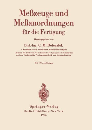 Meßzeuge und Meßanordnungen: Für die Fertigung (German Edition)