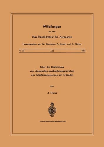 Über die Bestimmung von Längstwellen-Ausbreitungsparametern aus Feldstärkemessungen am Erdboden