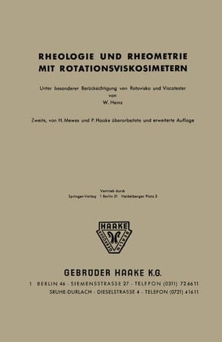 Rheologie und Rheometrie mit Rotationsviskosimetern Unter besonderer Berücksichtigung von Rotovisko und Viskotester