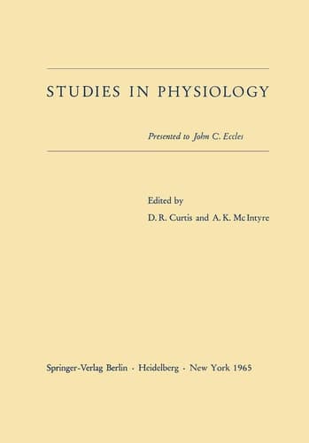 Studies in Physiology Presented to John C. Eccles