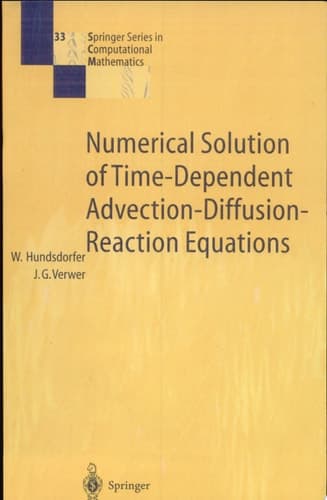 Numerical Solution of Time-Dependent Advection-Diffusion-Reaction Equations