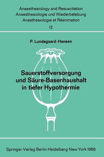 Sauerstoffversorgung und Säure-Basenhaushalt in tiefer Hypothermie
