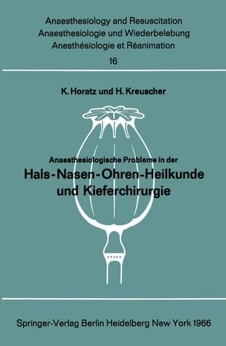 Anaesthesiologische Probleme in der Hals-Nasen-Ohren-Heilkunde und Kieferchirurgie Bericht über das Colloquium der Deutschen Gesellschaft für Anaesthesie und Wiederbelebung und des Berufsverbandes Deutscher Anaesthesisten am 24. April 1965 im Katharinenhospital der Stadt Stuttgart
