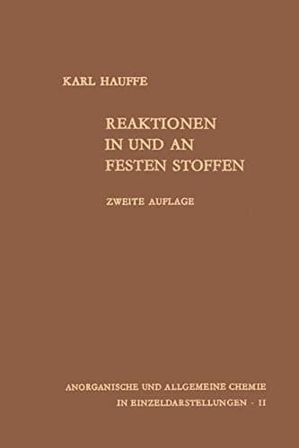 Reaktionen in und an festen Stoffen (Anorganische und allgemeine Chemie in Einzeldarstellungen) (German Edition)