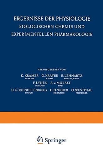 Ergebnisse der Physiologie Biologischen Chemie und Experimentellen Pharmakologie / Reviews of Physiology Biochemistry and Experimental Pharmacology