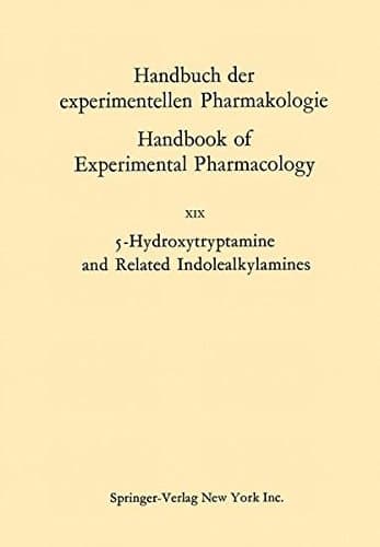 5-Hydroxytryptamine and Related Indolealkylamines (Handbook of Experimental Pharmacology)