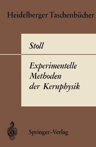 Experimentelle Methoden der Kernphysik (Heidelberger Taschenbücher, 11) (German Edition)