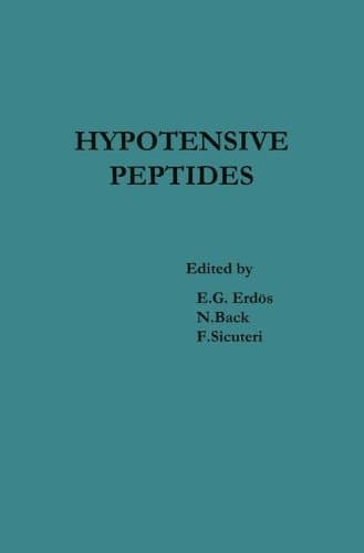 Hypotensive Peptides: Proceedings of the International Symposium Florence, Italy, October 25 - 29, 1965