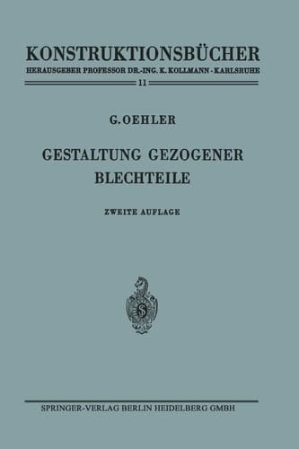 Gestaltung gezogener Blechteile (Konstruktionsbücher, 11) (German Edition)