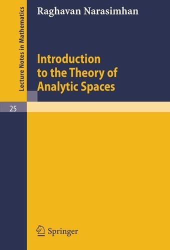 Introduction to the Theory of Analytic Spaces (Lecture Notes in Mathematics, 25)