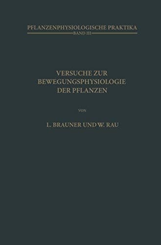 Versuche zur Bewegungsphysiologie der Pflanzen (Pflanzenphysiologische Praktika) (German Edition)