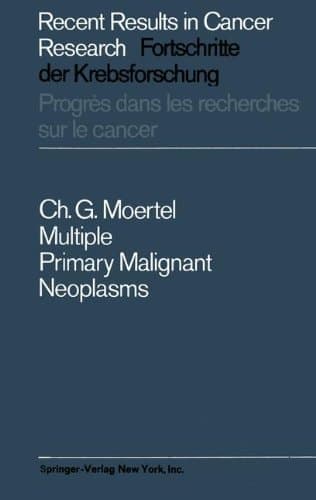 Multiple Primary Malignant Neoplasms Their Incidence and Significance