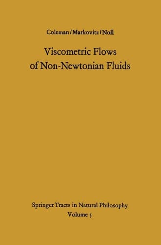 Viscometric Flows of Non-Newtonian Fluids Theory and Experiment