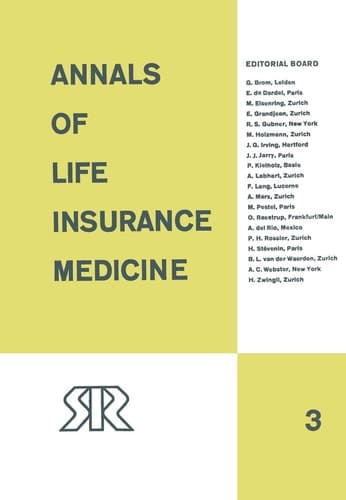 Annals of Life Insurance Medicine 1967 Volume III