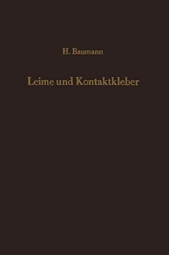 Leime und Kontaktkleber Theoretische Grundlagen Eigenschaften — Anwendung
