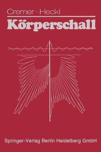 Körperschall Physikalische Grundlagen und technische Anwendungen