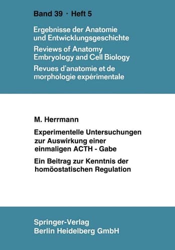Experimentelle Untersuchungen zur Auswirkung einer einmaligen ACTH-Gabe Ein Beitrag zur Kenntnis der homöostatischen Regulation