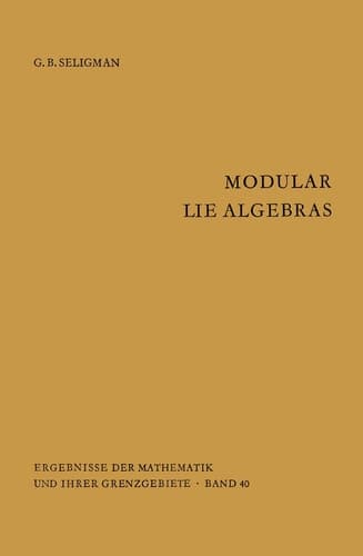 Modular Lie Algebras (Ergebnisse der Mathematik und ihrer Grenzgebiete. 2. Folge)
