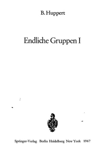 Endliche Gruppen 1 (Grundlehren der mathematischen Wissenschaften, 134) (German Edition)