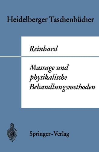 Massage und physikalische Behandlungsmethoden (Heidelberger Taschenbücher, 25) (German Edition)