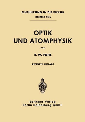 Einführung in die Physik: Band 3: Optik und Atomphysik (German Edition)
