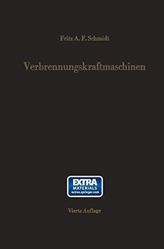 Verbrennungskraftmaschinen: Thermodynamik und versuchsmäßige Grundlagen der Verbrennungsmotoren, Gasturbinen, Strahlantriebe und Raketen. Zündungs- ... Temperaturbereich bis 4000°C (German Edition)