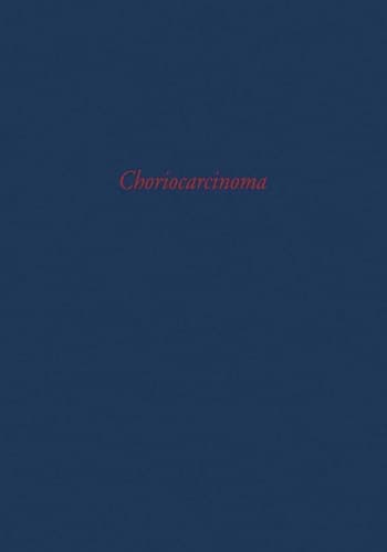 Choriocarcinoma Transactions of a Conference of the International Union against Cancer