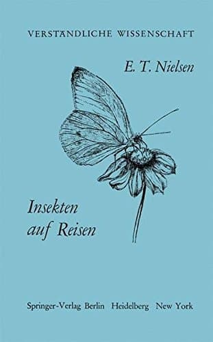 Insekten auf Reisen (Verständliche Wissenschaft) (German Edition)