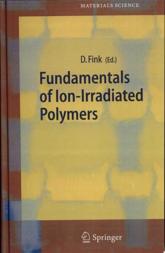 Fundamentals of Ion-Irradiated Polymers