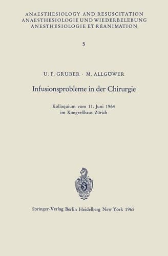 Infusionsprobleme in der Chirurgie Kolloquium vom 11. Juni 1964 im Kongreßhaus Zürich