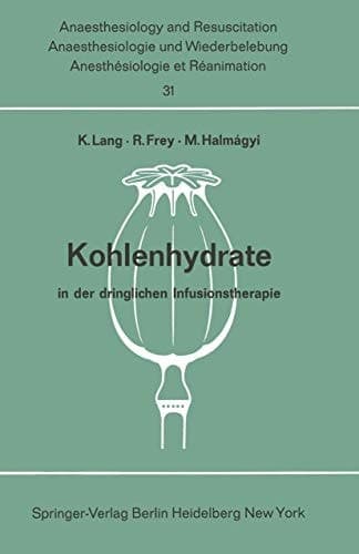 Kohlenhydrate in der dringlichen Infusionstherapie Bericht über das Hanns Baur-Gedächtnis-Symposion am 13. und 14. Oktober 1967 in Mainz