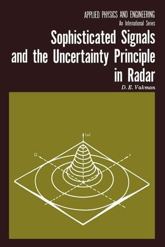 Sophisticated Signals and the Uncertainty Principle in Radar
