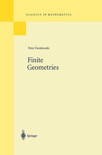 Finite Geometries Reprint of the 1968 Edition