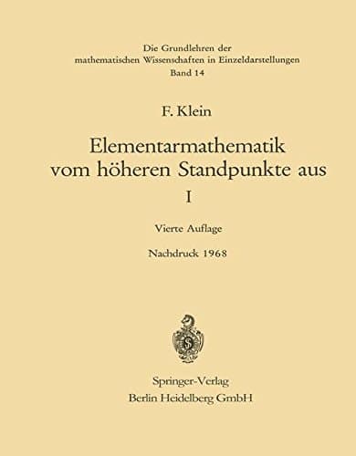 Elementarmathematik vom Höheren Standpunkte aus, I Arithmetik · Algebra · Analysis