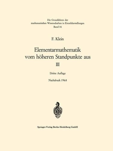 Elementarmathematik vom höheren Standpunkte aus III: Präzisions- und Approximationsmathematik