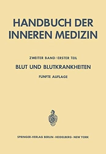 Allgemeine Hämatologie und Physiopathologie des erythrocytären Systems.