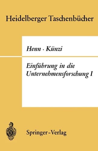 Einführung in die Unternehmensforschung I (Heidelberger Taschenbücher, 38) (German Edition)