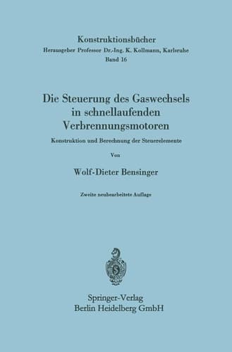 Die Steuerung des Gaswechsels in schnellaufenden Verbrennungsmotoren Konstruktion und Berechnung der Steuerelemente