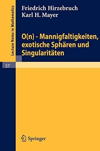 0(n) - Mannigfaltigkeiten, Exotische Sphären Und Singularitäten (Lecture Notes in Mathematics, 57) (German Edition)