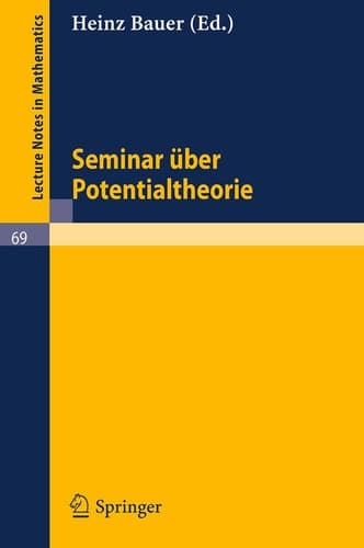 Seminar über Potentialtheorie (Lecture Notes in Mathematics, 69) (German Edition)