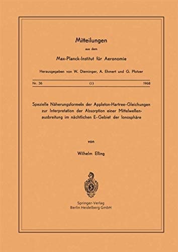 Spezielle Näherungsformeln der Appleton-Hartree-Gleichungen zur Interpretation der Absorption einer Mittelwellenausbreitung im Nächtlichen E-Gebiet der Ionosphäre