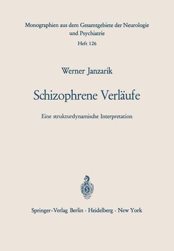 Schizophrene Verläufe Eine strukturdynamische Interpretation