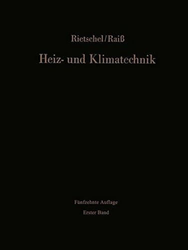 Heiz- und Klimatechnik Erster Band Grundlagen Systeme Ausführung