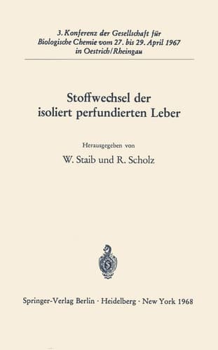 Stoffwechsel der isoliert perfundierten Leber: 3. Konferenz der Gesellschaft für Biologische Chemie vom 27. bis 29. April 1967 in Oestrich/Rheingau (German and English Edition)