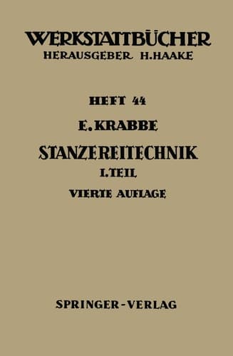 Stanzereitechnik Erster Teil Begriffe, Technologie des Schneidens Die Stanzerei
