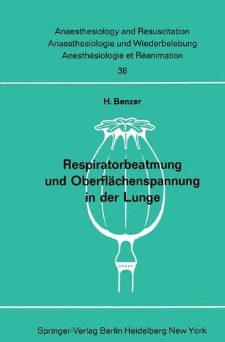 Respiratorbeatmung und Oberflächenspannung in der Lunge Der Einfluß der intermittierenden Überdruckbeatmung auf den Antiatelektasefaktor in der Kaninchenlunge