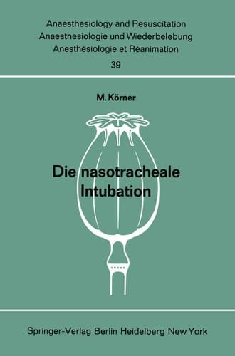 Die nasotracheale Intubation Eine Studie über morphologische Voraussetzungen, Indikation, Technik und Komplikationen an Hand von 1500 eigenen, ausgewerteten Anwendungen