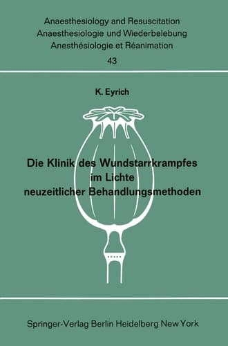 Die Klinik des Wundstarrkrampfes im Lichte neuzeitlicher Behandlungsmethoden