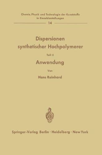 Dispersionen synthetischer Hochpolymerer Teil II: Anwendung