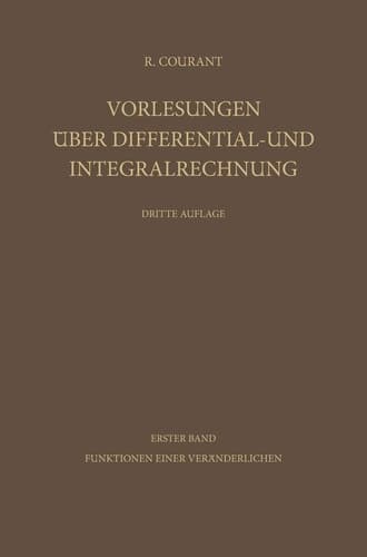 Vorlesungen A1/4ber Differential- Und Integralrechnung Band 1: Funktionen Einer Veranderlichen